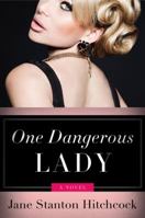 One Dangerous Lady 1401359981 Book Cover