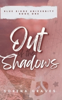 Out of the Shadows: A FAKE DATING COLLEGE FOOTBALL ROMANCE (The Big Boys of BRU) B0DT4N3XCQ Book Cover