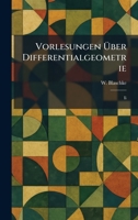 Vorlesungen Ã1/4ber Differentialgeometrie: II (German Edition) 1025510062 Book Cover