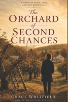 The Orchard of Second Chances B0HGMBB25T Book Cover