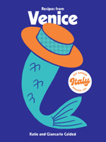 Recipes from Venice 1784886629 Book Cover
