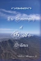 The Sovereignty of God's Silence 0975599453 Book Cover