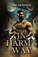 In Harm's Way B0DJL2HQLN Book Cover