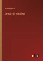 A Dissolução do Regimen 3368061127 Book Cover