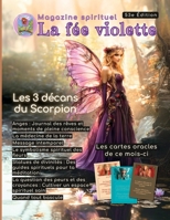 Magazine spirituel La fée violette - Édition 53: Scorpion, symbolisme des fleurs, pleine lune et pratiques pour nourrir ton âme B0FSS6KZVH Book Cover