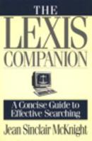 The Lexis Companion: A Concise Guide to Effective Searching 0201483351 Book Cover