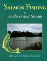 Salmon Fishing on River & Stream 1852239069 Book Cover