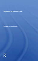 Systems of Health Care 0367289393 Book Cover