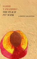 The Peach Pit Mask 1736850202 Book Cover
