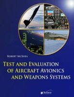 Test and Evaluation of Avionics and Weapon Systems 1613531761 Book Cover