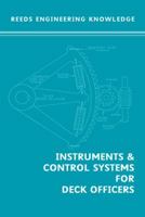 Reed's Engineering Knowledge: Instruments and Control Systems for Deck Officers 0901281158 Book Cover