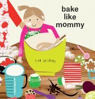 Bake Like Mommy 1910716642 Book Cover