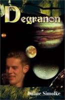 Degranon: A Gay-Themed Science Fiction Adventure (Sons of Taldra) 0595213715 Book Cover