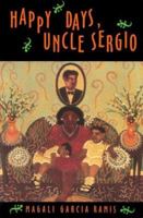Happy Days, Uncle Sergio 1877727520 Book Cover