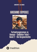 Hassans Odyssee: Fortsetzungsroman zu Hassan - Geliebter Feind - Band 2 - Die Vorgeschichte (German Edition) 3384239857 Book Cover