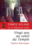 Vingt ans au soleil du Temple 2220060365 Book Cover