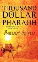 Thousand Dollar Pharaoh 161572639X Book Cover