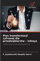 Plan transformacji cyfrowej dla przedsiebiorstw - infosys (Polish Edition) 6630028821 Book Cover