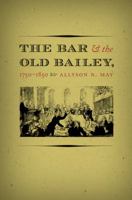 The Bar and the Old Bailey, 1750-1850 1469623722 Book Cover