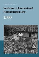 Yearbook of International Humanitarian Law - Volume 3 2000 9067041408 Book Cover