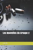 Les Nouvelles du Groupe 2: Recueil de nouvelles polici�res 1093947144 Book Cover