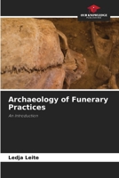 Archaeology of Funerary Practices: An Introduction 620612004X Book Cover