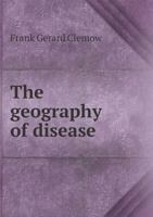 The Geography of Disease 1022509381 Book Cover