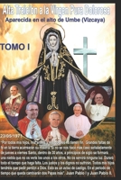 Alta traición a la Virgen Pura Dolorosa: Aparecida en el alto de Umbe (Vizcaya) B09XB33LQ8 Book Cover