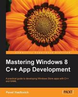 Mastering Windows 8 C++ App Development B000PZN7VE Book Cover