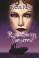 Remembering Tomorrow 1985241501 Book Cover