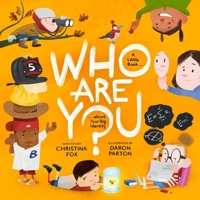 Who Are You?: A Little Book about Your Big Identity 1433592169 Book Cover