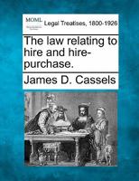 The law relating to hire and hire-purchase. 124012290X Book Cover