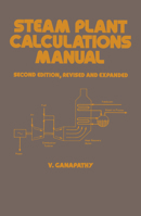 Steam Plant Calculations Manual (Mechanical Engineering (Marcell Dekker)) 0824772563 Book Cover