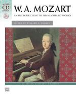 An Introduction to His Keyboard Works (Alfred Masterwork Edition) 0882842544 Book Cover