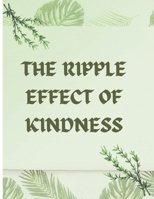 The ripple effect of kindness B0CQ8MDTD2 Book Cover