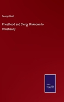 Priesthood and Clergy Unknown to Christianity 3375171676 Book Cover