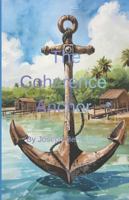 THE COHERENCE ANCHORS B0G5DS548Z Book Cover
