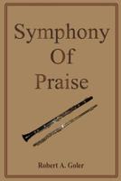 Symphony of Praise 1515159825 Book Cover