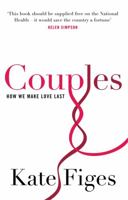 Couples: How We Make Love Last 1844084701 Book Cover