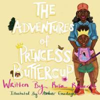 The Adventures of Princess Buttercup 0986125164 Book Cover