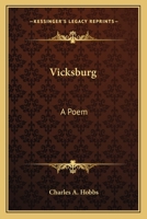 Vicksburg: A Poem 0548495580 Book Cover