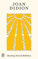 Slouching Towards Bethlehem: FSG 80th Anniversary Special Edition (FSG Classics) 0374622418 Book Cover