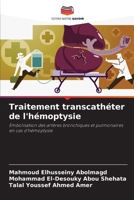 Traitement transcathéter de l'hémoptysie (French Edition) 6208343348 Book Cover