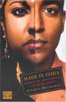 Made in India: Decolonizations, Queer Sexualities, Trans/national Projects (Comparative Feminist Studies) 1403967261 Book Cover