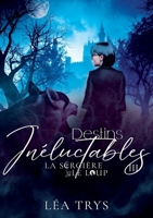 Destins Inéluctables (La Sorcière & le Loup T.3) (French Edition) B0F7R1H2CT Book Cover