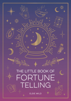 The Little Book of Fortune Telling: An Introduction to the Art of Divination 183799675X Book Cover