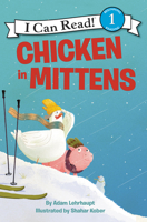 Chicken in Mittens 0062364146 Book Cover