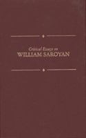 Critical Essays on American Literature Series - William Saroyan (Critical Essays on American Literature Series) 0783800185 Book Cover