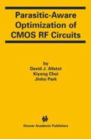 Parasitic-Aware Optimization of CMOS RF Circuits 147577754X Book Cover