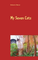 My Seven Cats 3751967370 Book Cover